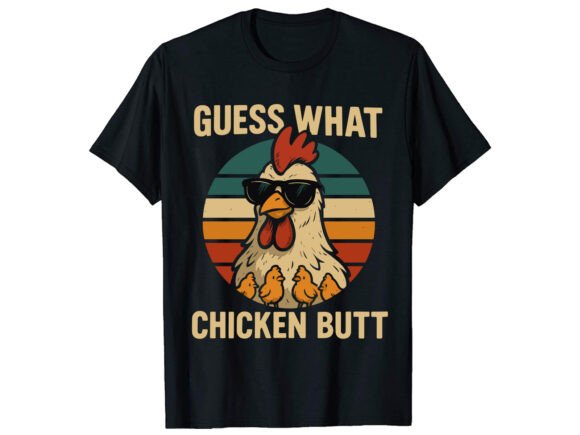 Reviewing the Guess What Chicken T-Shirt Graphics